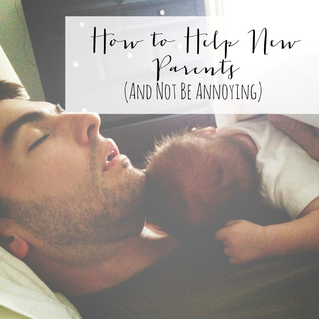 How to Help New Parents (and Not be Annoying)