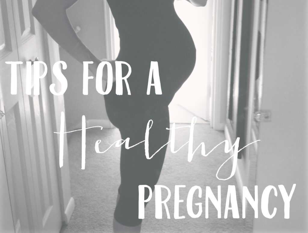 Tips for a Healthy Pregnancy