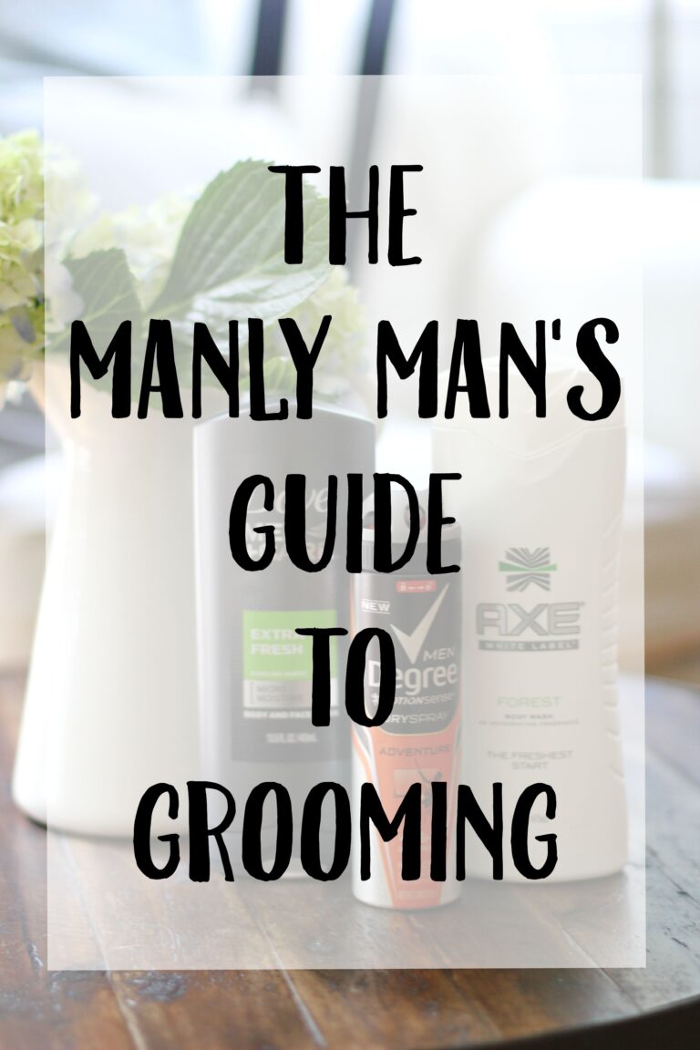 The Manly Man’s Guide to Grooming
