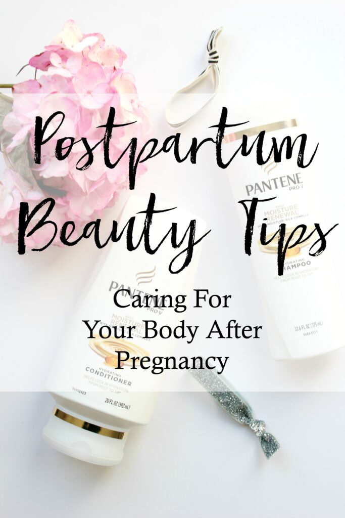 Postpartum Beauty Tips