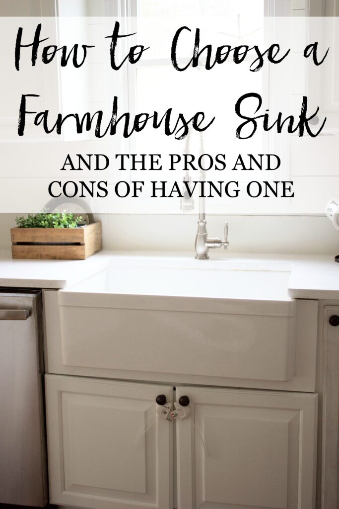 Bookmark This! How to choose a farmhouse sink and the pros and cons of having one!