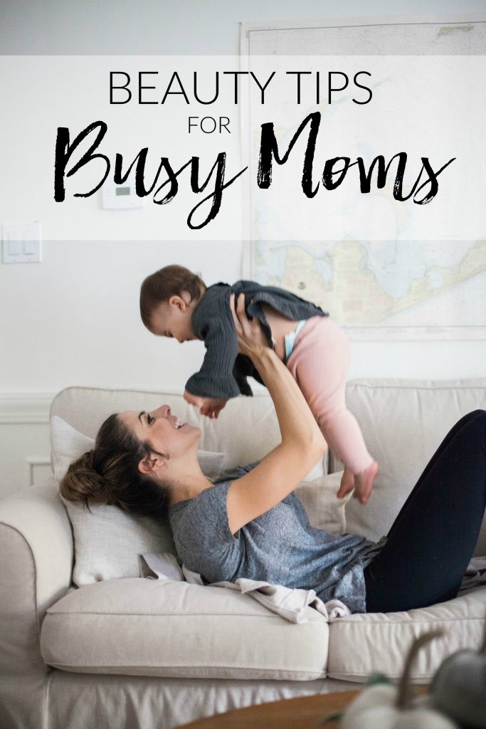 Simple beauty tips for busy moms that don't compromise spending time with your little ones, but allow you some time to care for yourself!