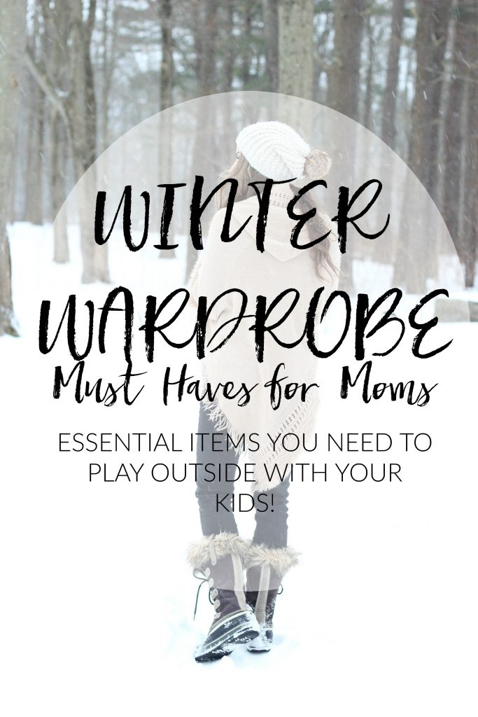 These winter wardrobe must haves will keep me warm when I'm playing outside in the snow with my kids!