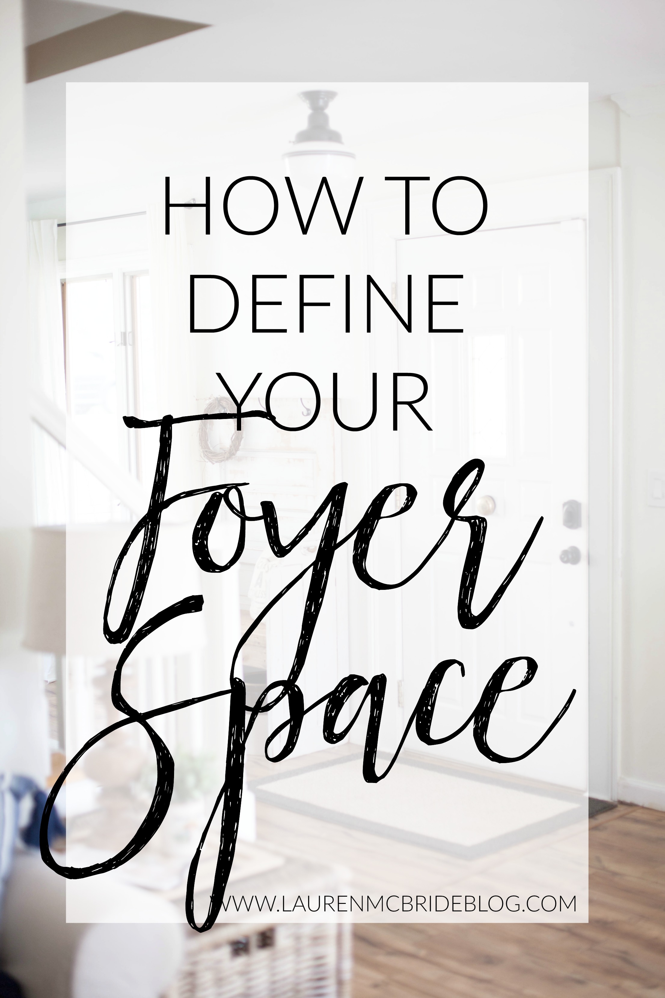 Home How To Define Your Foyer Space Lauren Mcbride