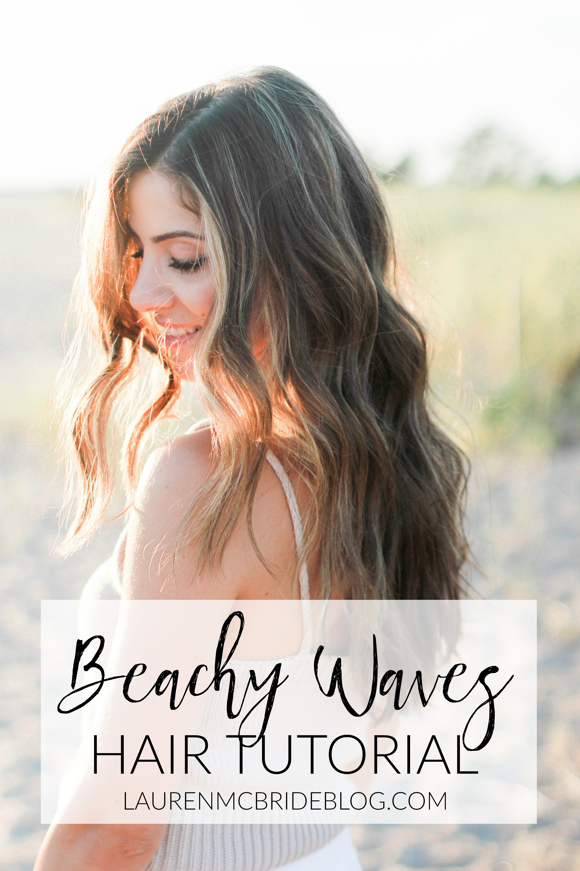 Beachy Waves Hair Tutorial Lauren Mcbride