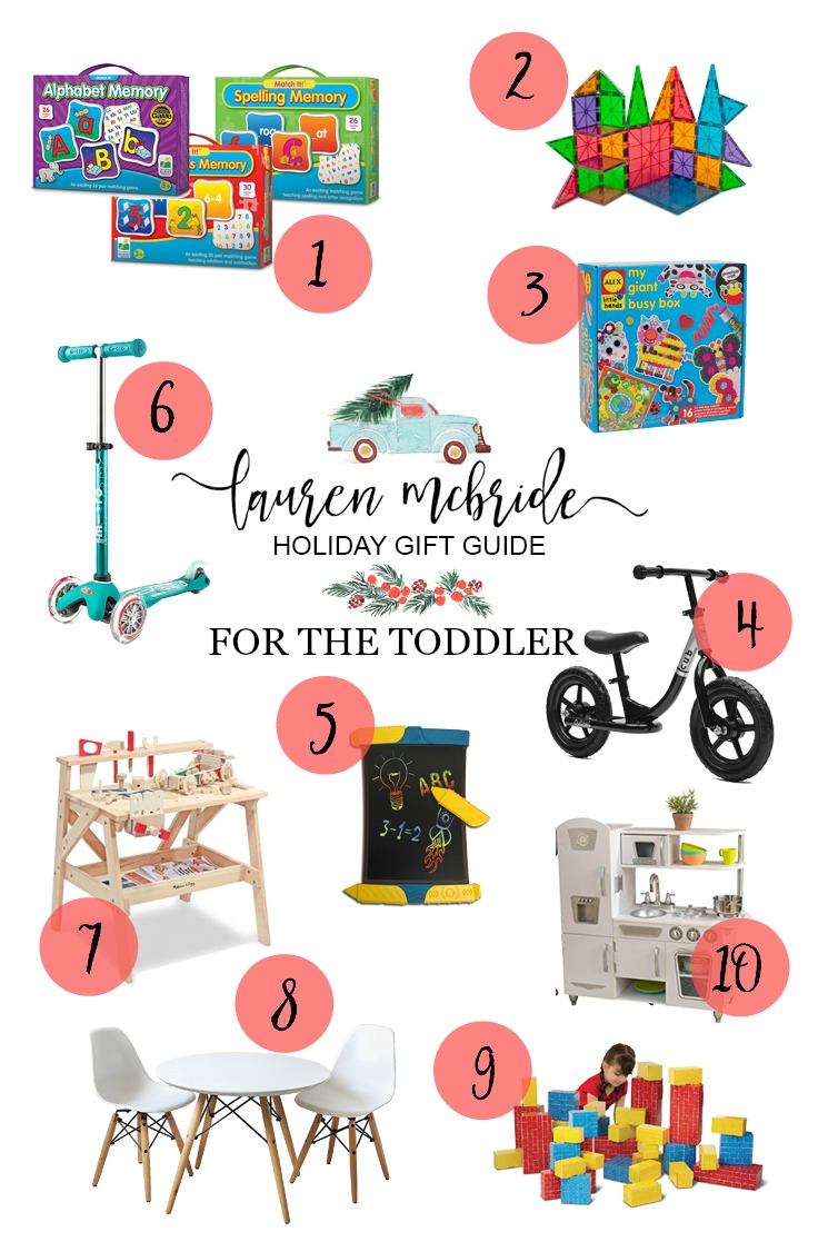 Life and style blogger Lauren McBride shares her Holiday Gift Guide For Toddlers that consists of toys that will last awhile and keep little ones engaged!