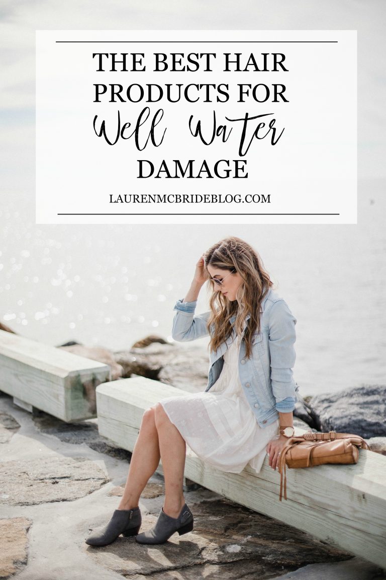 The Best Hair Products for Well Water Damage Lauren McBride