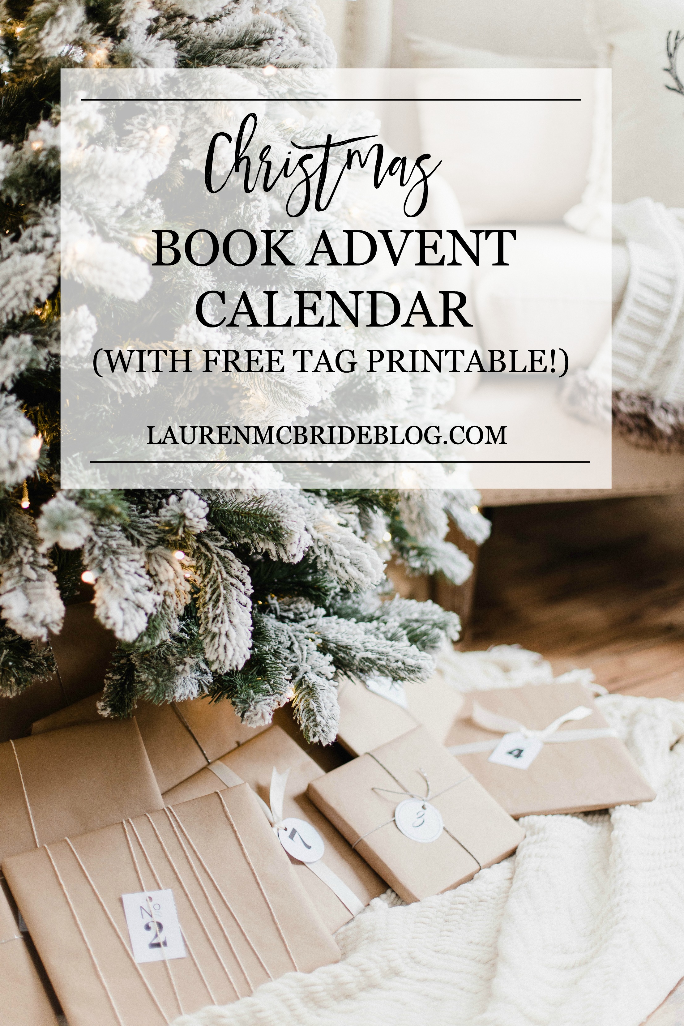 Connecticut life and style blogger Lauren McBride shares her Christmas Book Advent Calendar complete with free printable numbered Advent gift tags available for immediate download.