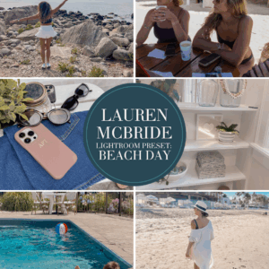 Lauren McBride Lightroom Preset: Beach Day